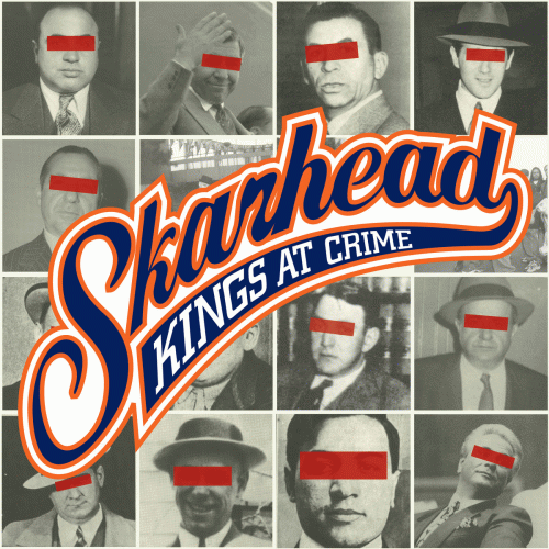 Skarhead : Kings at Crime